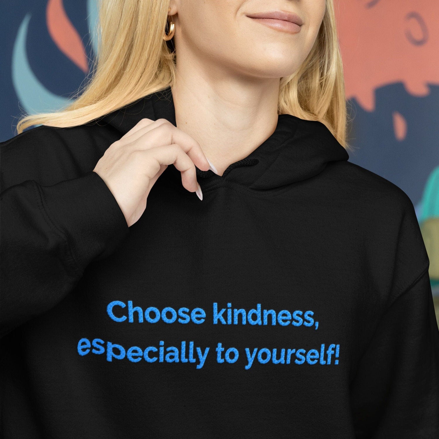 Self-Kindness Embroidered Hoodie, Choose Kindness, Self-Care Fashion, Cozy Gift for Yourself or Someone Special, Inspirational Apparel. Black color.