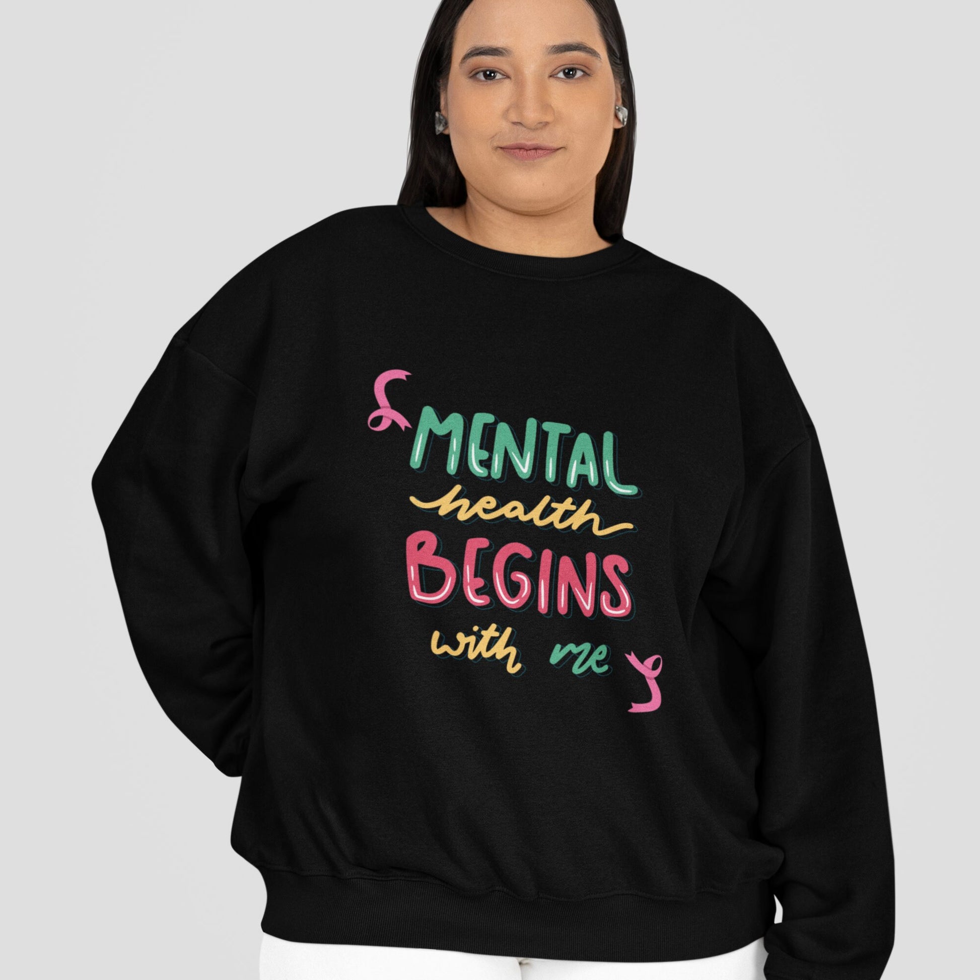  Mental Health Begins with Me Sweatshirt. Black.