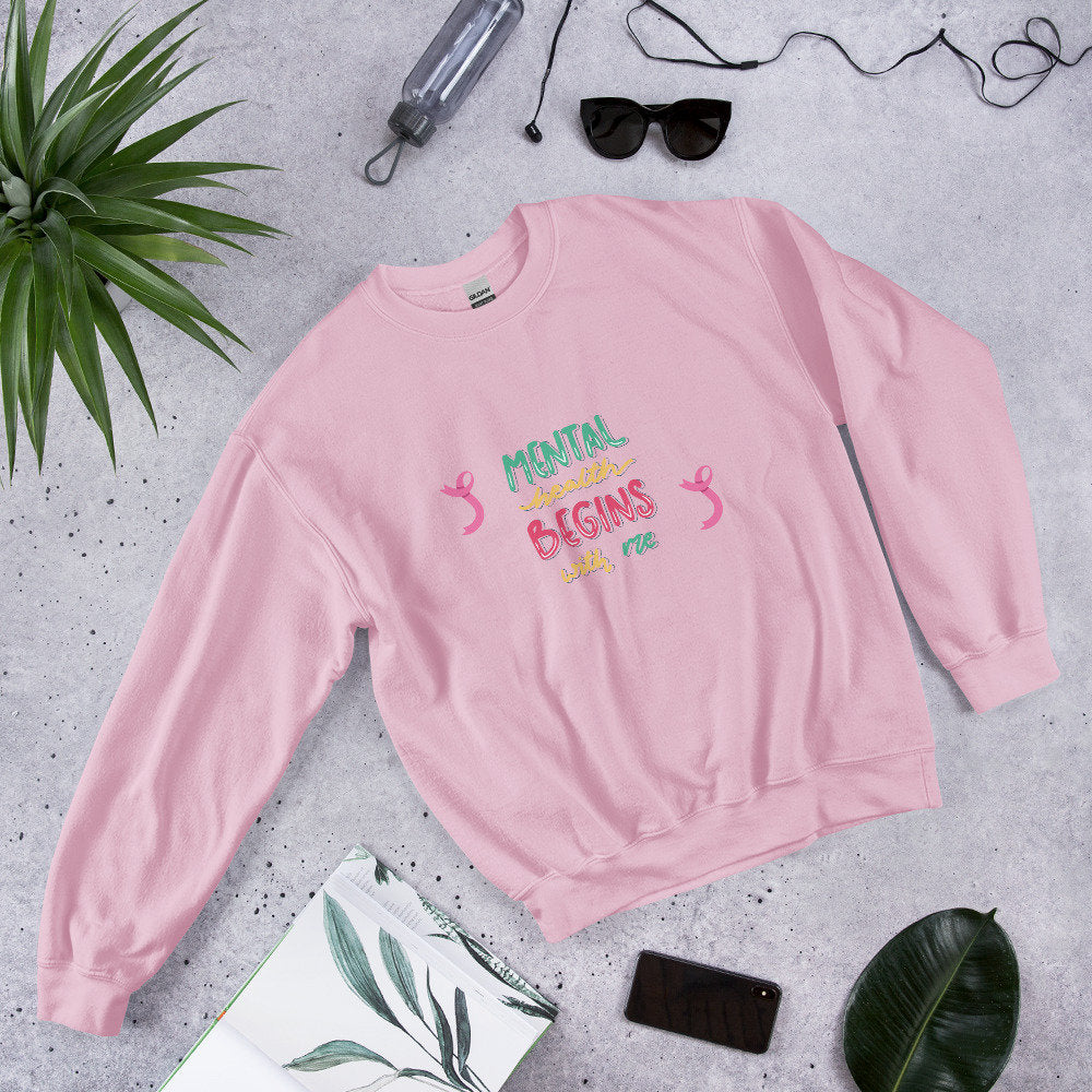  Mental Health Begins with Me Sweatshirt. Light Pink.